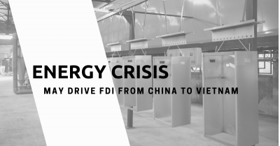 Energy crisis estimates more FDI from China to Vietnam