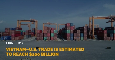 Vietnam–U.S. trade is estimated to reach $100 billion